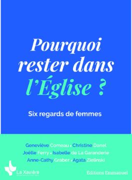 Pourquoi rester dans l'Eglise ?