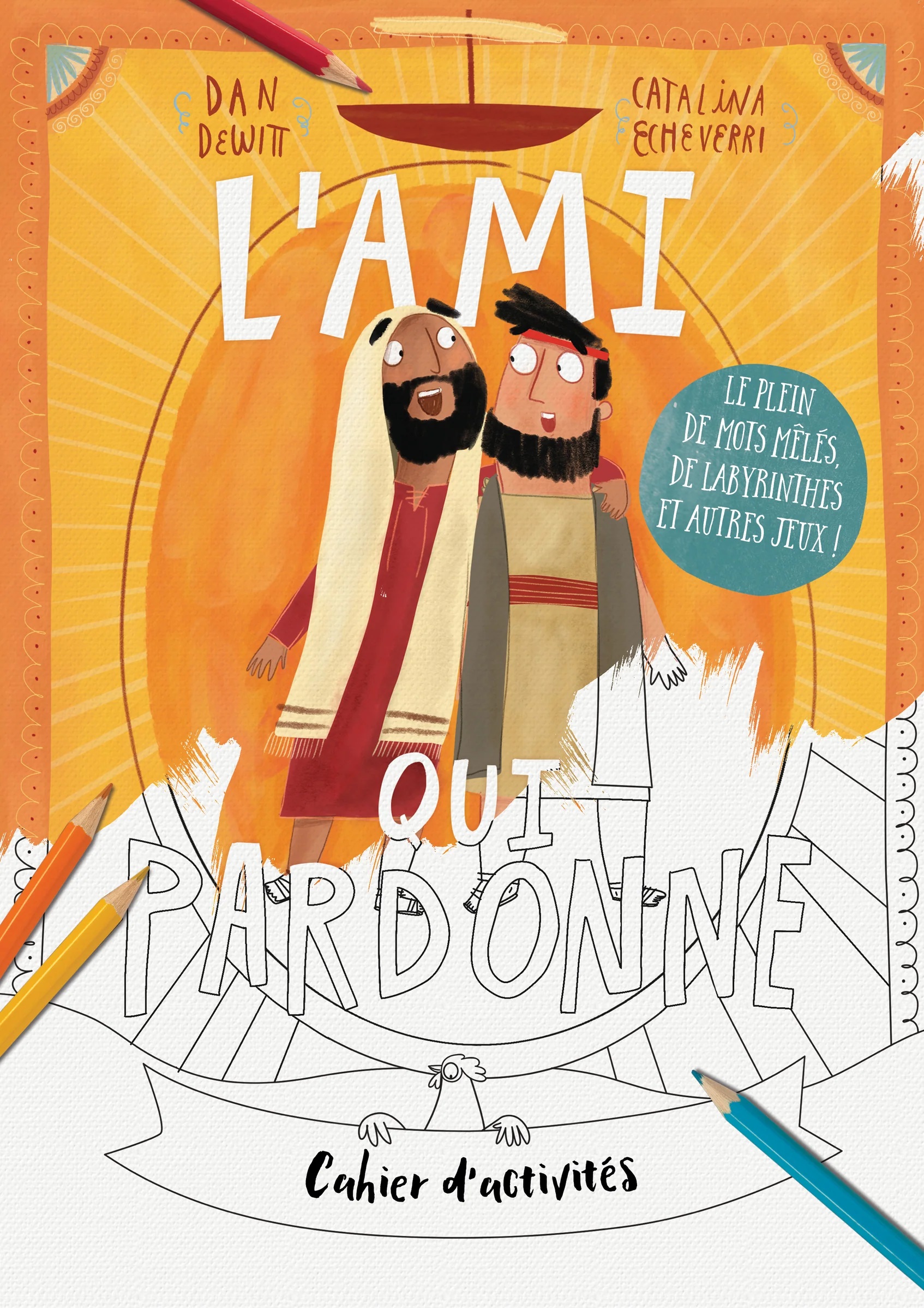 L'ami qui pardonne - Cahier d'activités