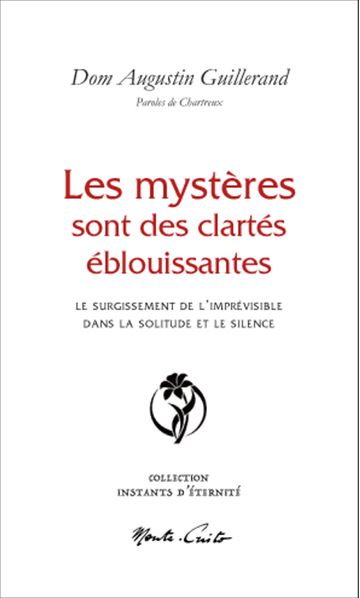 Les mystères sont des clartés éblouissantes