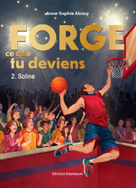 Forge ce que tu deviens
