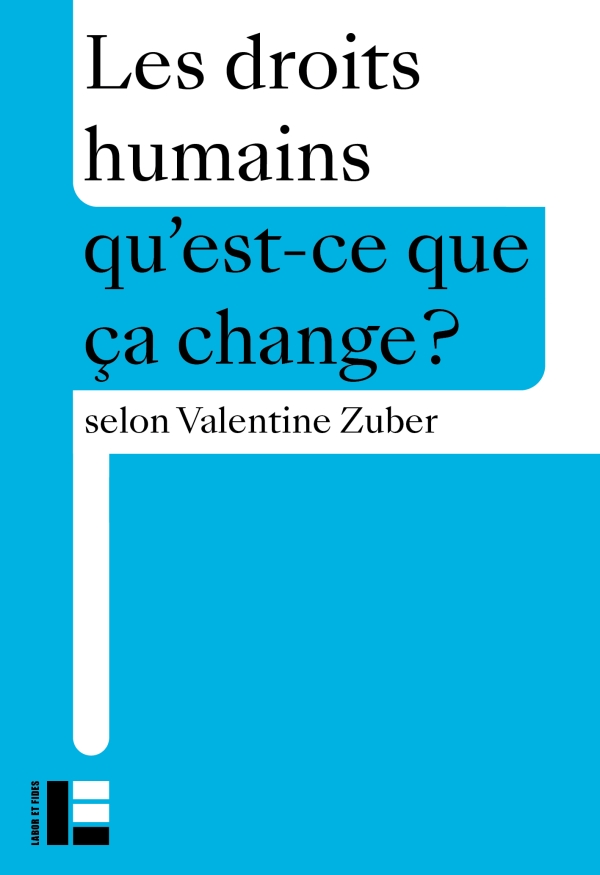 Les droits humains, Qu'est-ce que ca change?