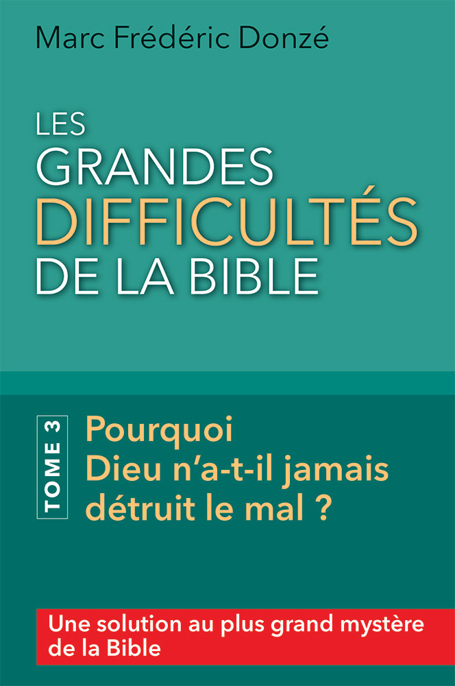 Les grandes difficultés de la Bible - Tome 3