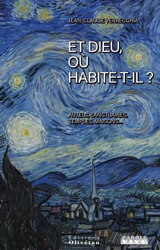 Et Dieu ou habite-t-il ?