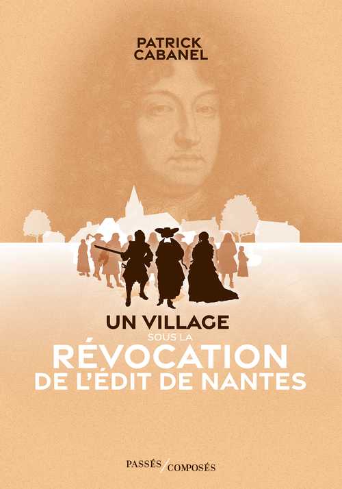 Un village sous révocation de l'édit de Nantes