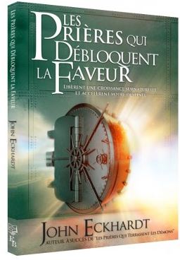 Les prières qui débloquent la faveur