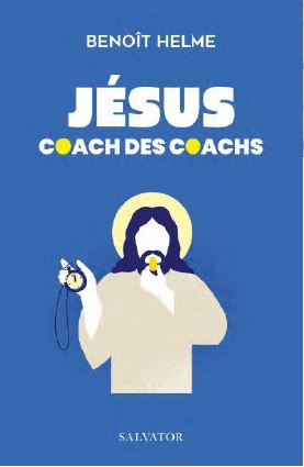 Jésus coach des coachs