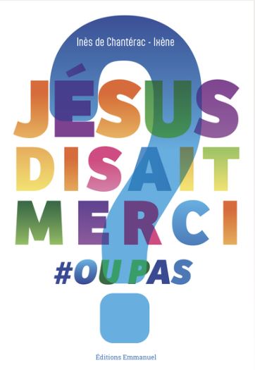 Jésus disait merci # ou pas ?