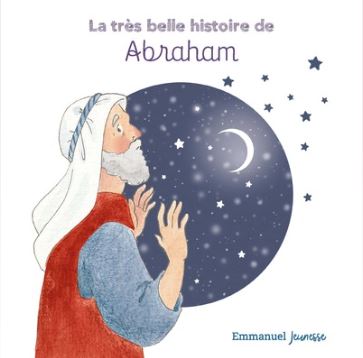 La très belle histoire d'Abraham