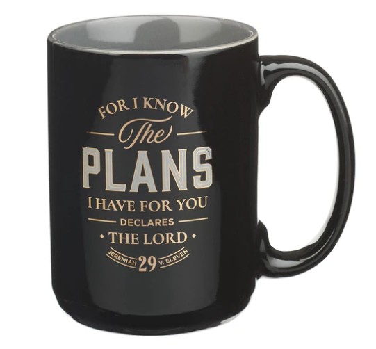 Mug I know the plans - Jer 29.11