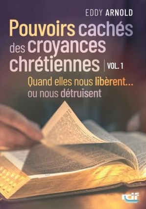 Pouvoirs cachés des croyances chrétiennes