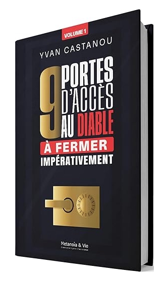 9 portes d'accès au diable à ferme impérativement vol 1
