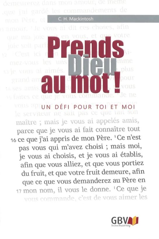 Prends Dieu au mot !