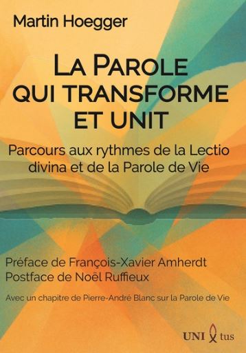 La parole qui transforme et unit
