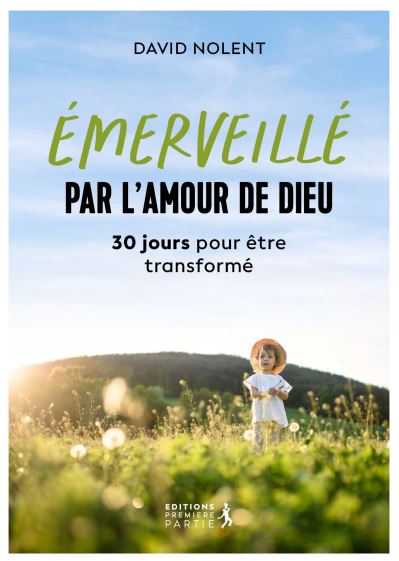 Emerveillé par l'amour de Dieu