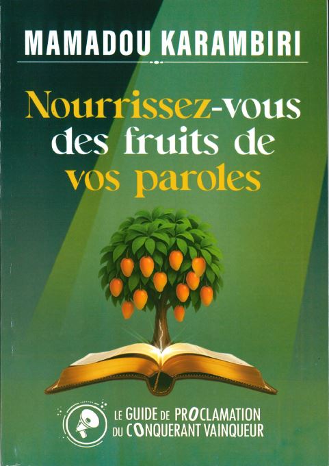Nourrissez-vous des fruits de vos paroles