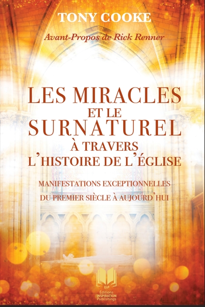 Miracles et le surnaturel à travers l'histoire de l'Église (Les)