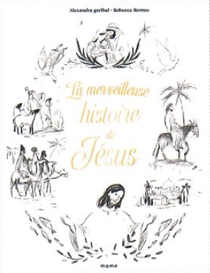 La merveilleuse histoire de Jésus
