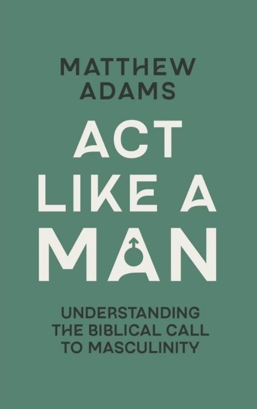 Act Like a Man