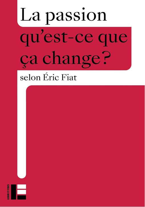La Passion qu'est ce que ça change?