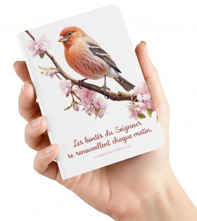 Carnet A6 oiseau "Les bontés du Seigneur se renouvellent chaque matin." Lm 3.23