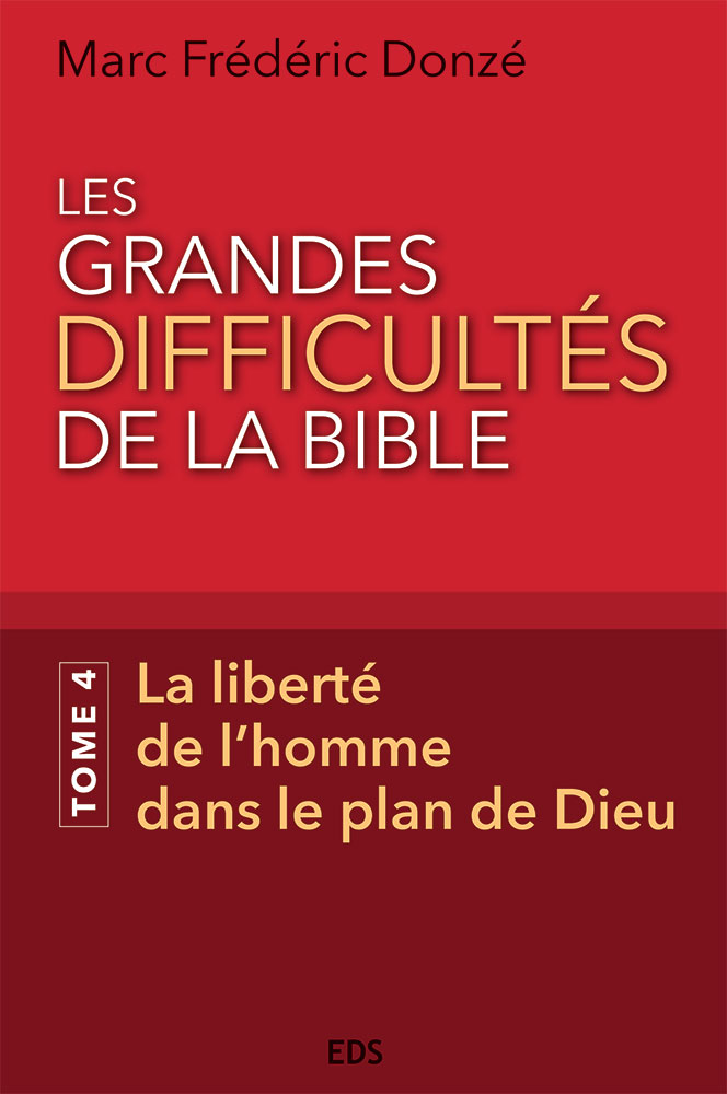 Les grandes difficultés de la Bible - Tome 4