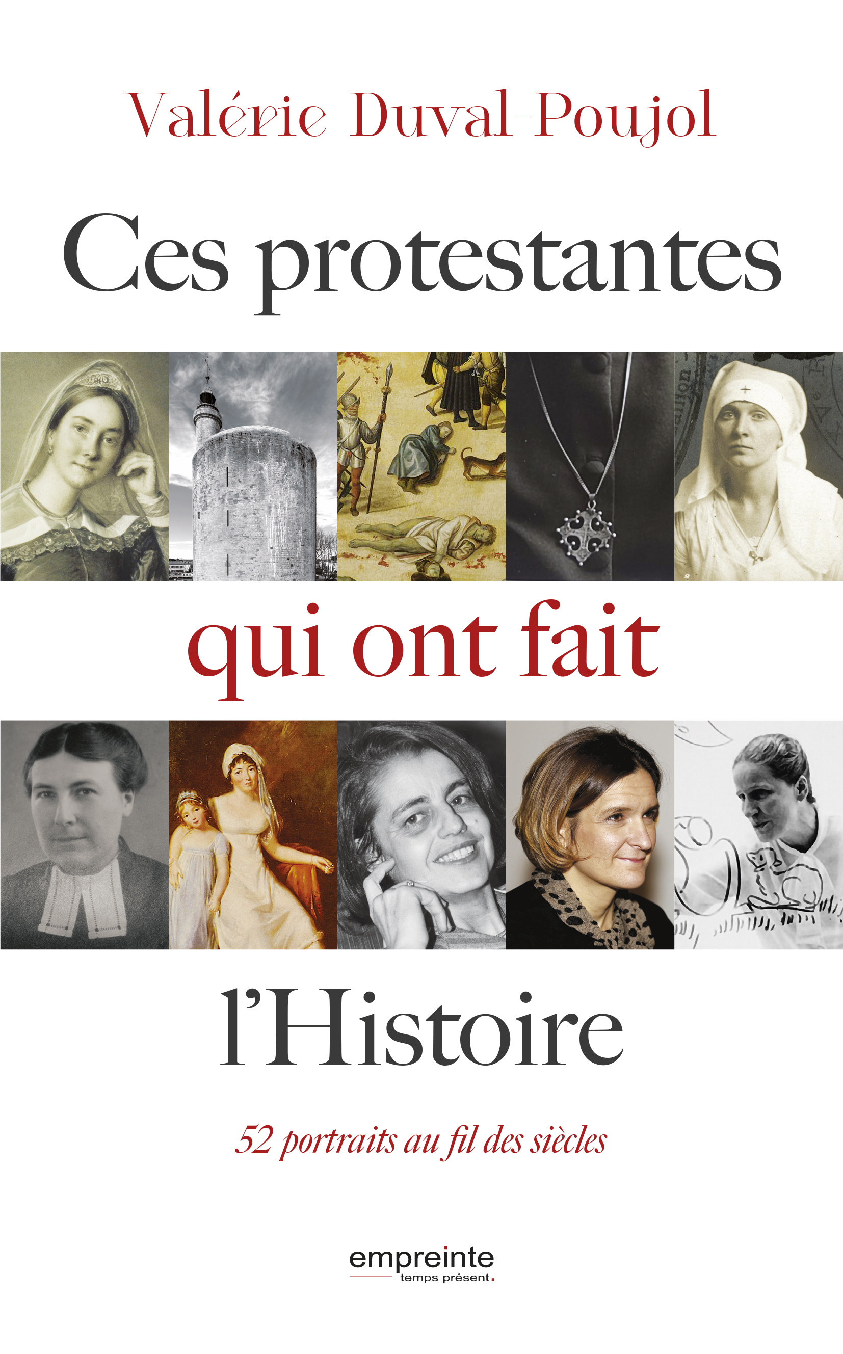 Ces protestantes qui ont fait l'histoire