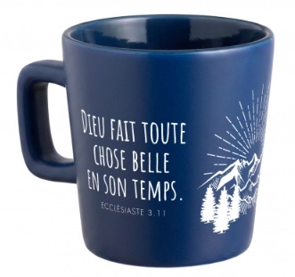 Tasse montagne "Dieu fait toute chose belle en son temps." Ecc 3.11